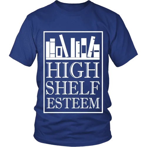High Shelf Esteem Unisex T-shirt